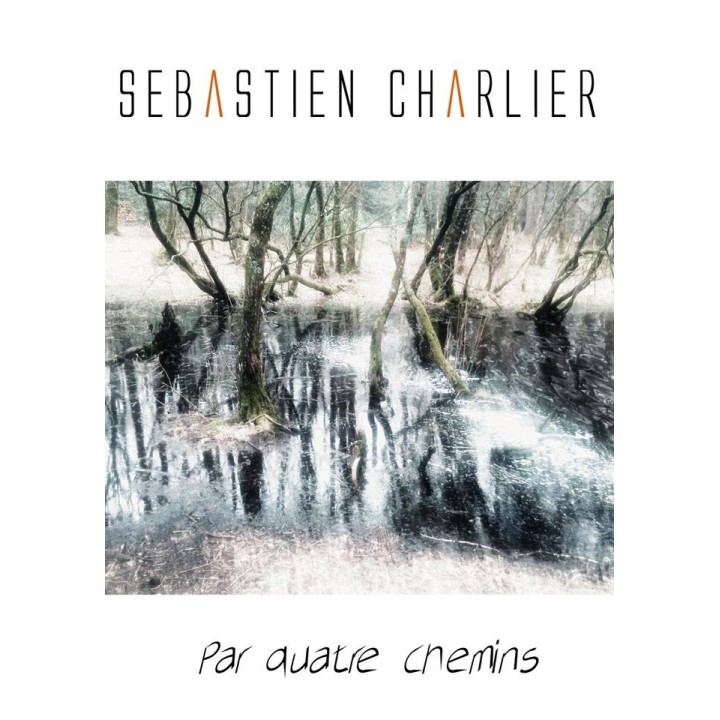Par Quatre Chemins (Sébastien Charlier)