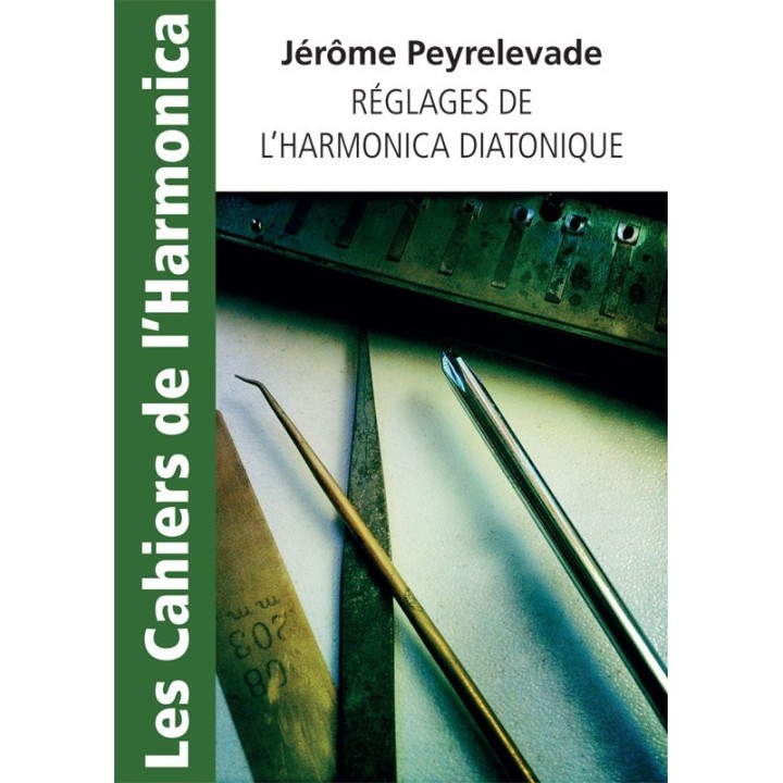 Réglages de L'Harmonica Diatonique