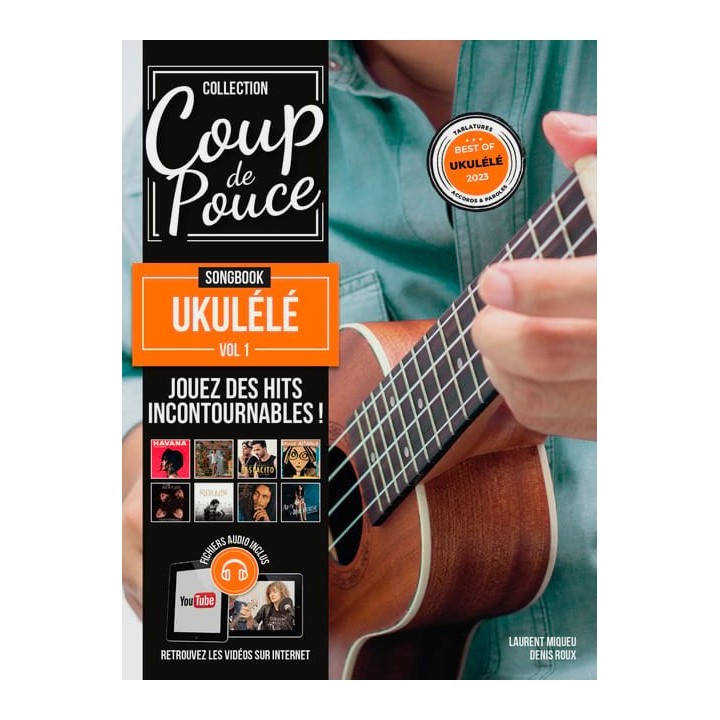 Méthode Coup de pouce Songbook ukulélé vol.1
